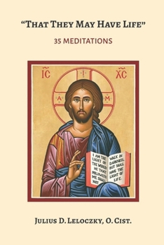 Paperback "That They May Have Life" (John 10: 10): 35 Meditations Book