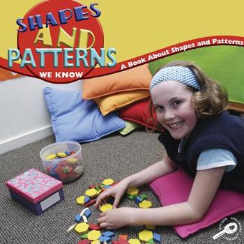 Library Binding Shapes and Patterns We Know: A Book about Shapes and Patterns Book