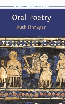 Oral Poetry (World Oral Literature)