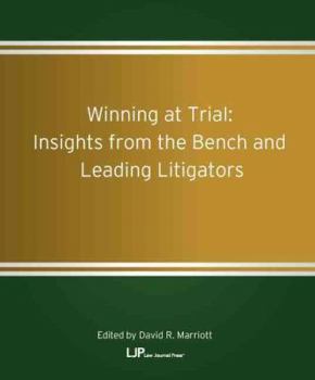 Paperback Winning at Trial: Insights from the Bench and Leading Litigators Volume 1 Book