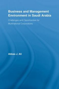 Paperback Business and Management Environment in Saudi Arabia: Challenges and Opportunities for Multinational Corporations Book