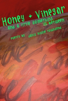 Paperback honey and vinegar and a little something in between Book