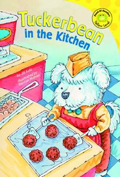 Tuckerbean in the Kitchen - Book  of the Read It! Readers