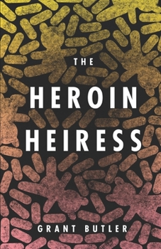 Paperback The Heroin Heiress Book