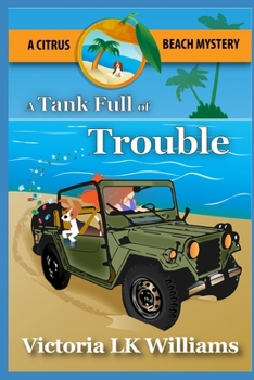 A Tank Full of Trouble: A Citrus Beach Mystery - Book #5 of the Citrus Beach Mysteries