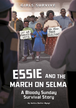 Paperback Essie and the March on Selma: A Bloody Sunday Survival Story Book