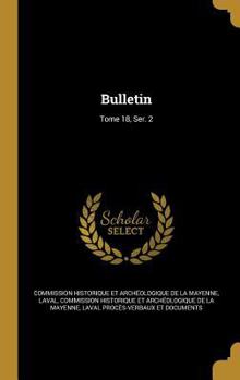 Hardcover Bulletin; Tome 18, Ser. 2 [French] Book