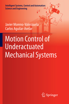 Paperback Motion Control of Underactuated Mechanical Systems Book