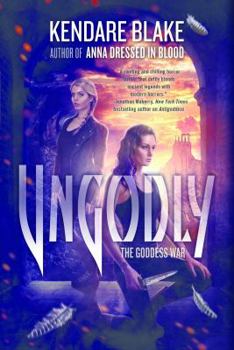Ungodly - Book #3 of the Goddess War