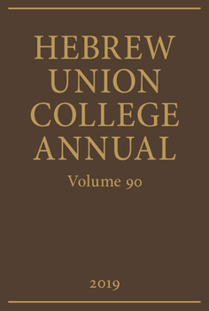 Hardcover Hebrew Union College Annual Volume 90 (2019) Book