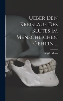 Hardcover Ueber Den Kreislauf Des Blutes Im Menschlichen Gehirn ... [German] Book