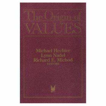 Paperback The Origin of Values: Sociology and Philosophy of Beliefs Book