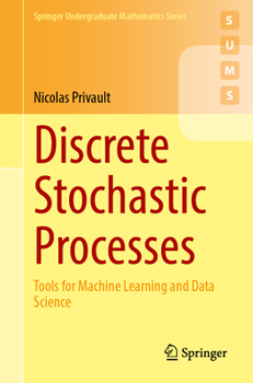 Paperback Discrete Stochastic Processes: Tools for Machine Learning and Data Science Book