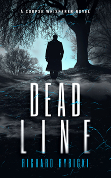 Paperback Dead Line: A Supernatural Crime Thriller Where the Past Won't Stay Buried Book