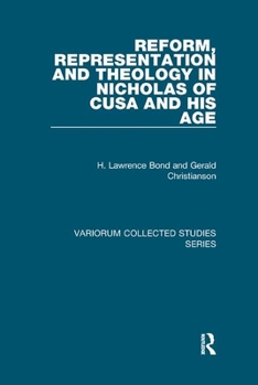 Paperback Reform, Representation and Theology in Nicholas of Cusa and His Age Book