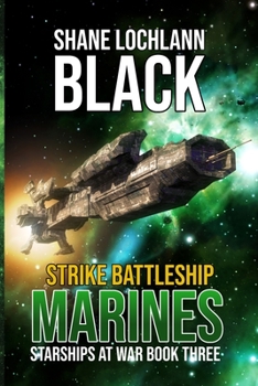 Strike Battleship Marines - Book #3 of the Ithis Campaign