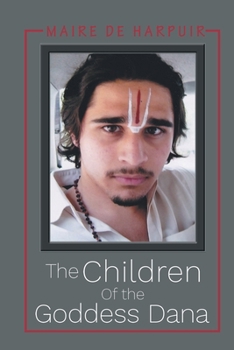Paperback The Children Of The Goddess Dana Book