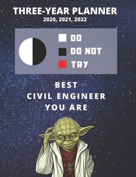 3 Year Monthly Planner For 2020, 2021, 2022 | Best Gift For Civil Engineer | Funny Yoda Quote Appointment Book | Three Years Weekly Agenda Logbook For ... | 36 Months To Plan | Day Log For Career Goal
