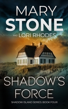 Shadow's Force - Book #4 of the Shadow Island