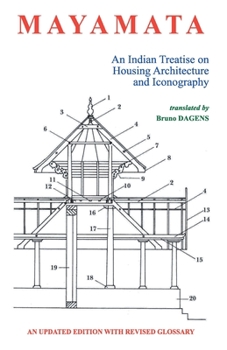 Paperback Mayamata: An Indian Treatise on Housing Architecture and Iconography (An Updated Edition with revised Glossary) Book