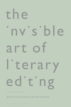 Hardcover The Invisible Art of Literary Editing Book