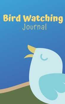 Paperback Bird watching: Bird Logbook journal - Small Compact 5x8 Book