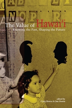 The Value of Hawai'i - Book  of the Biography Monographs