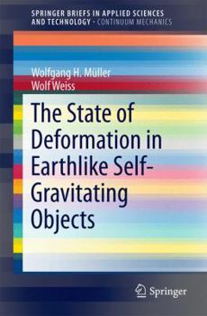 Paperback The State of Deformation in Earthlike Self-Gravitating Objects Book