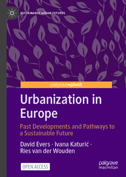 Hardcover Urbanization in Europe: Past Developments and Pathways to a Sustainable Future Book