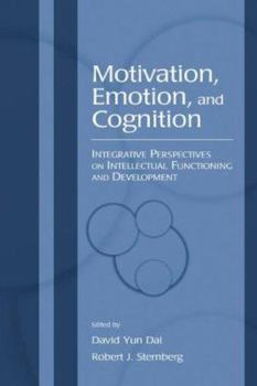 Paperback Motivation, Emotion, and Cognition: Integrative Perspectives on Intellectual Functioning and Development Book