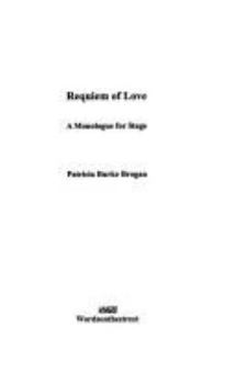 Paperback Requiem of Love: A Monologue for Stage Book