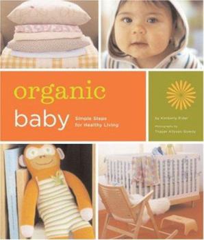Spiral-bound Organic Baby: Simple Steps for Healthy Living Book