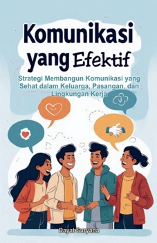 Paperback Komunikasi yang Efektif [Indonesian] Book