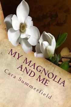 Paperback My Magnolia and Me Book