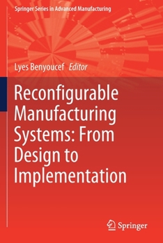 Paperback Reconfigurable Manufacturing Systems: From Design to Implementation Book