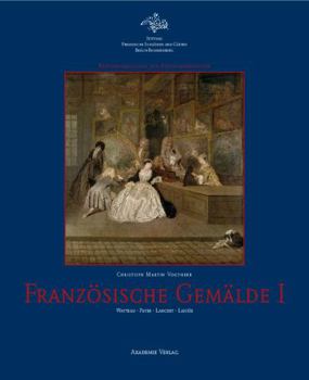 Hardcover Französische Gemälde I: Watteau - Pater - Lancret - Lajoüe [German] Book