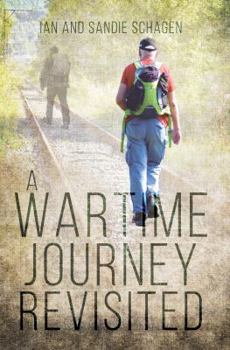 A Wartime Journey Revisited: Incorporating `An Odyssey through Occupied Europe in 1943'
