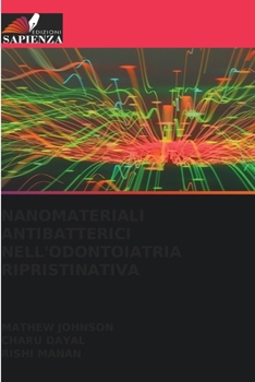 Nanomateriali Antibatterici Nell'odontoiatria Ripristinativa