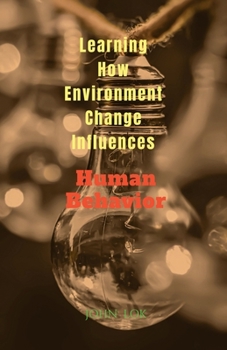 Paperback Learning How Environment Change Influences Book