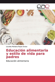 Paperback Educación alimentaria y estilo de vida para padres [Spanish] Book