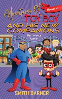 Paperback Adventures of Toy Boy and His New Companions Book