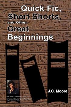 Paperback Quick Fic, Short Shorts: And Other Great Beginnings Book