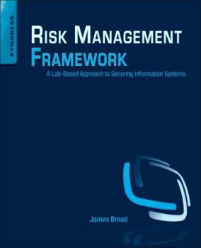 Paperback Risk Management Framework: A Lab-Based Approach to Securing Information Systems Book