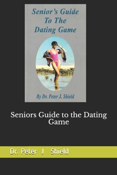 Paperback Seniors Guide to the Dating Game Book
