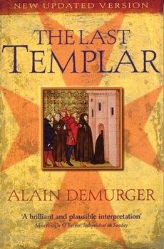 Paperback The Last Templar: The Tragedy of Jacques de Molay Book