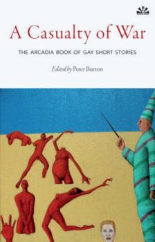 Paperback Casualty of War: The Arcadia Book of Gay Short Stories Book