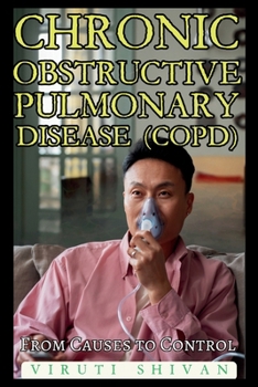 Paperback Chronic Obstructive Pulmonary Disease (COPD) - From Causes to Control Book
