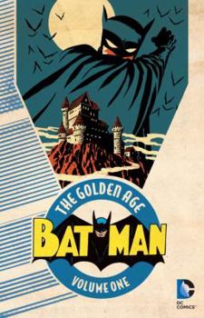 Paperback Batman: The Golden Age, Volume 1 Book