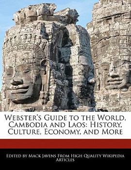 Paperback Webster's Guide to the World, Cambodia and Laos: History, Culture, Economy, and More Book