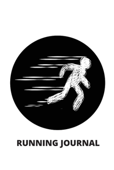 Running Journal: My Running Diary, Runners Training Log, Running Logs, Track Distance, Time, Speed, Weather, Calories & Heart Rate